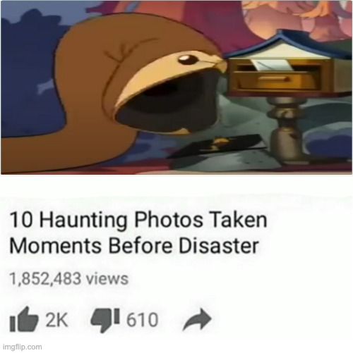 only TOH watchers will understand | image tagged in ten haunting photos taken moments before disaster | made w/ Imgflip meme maker