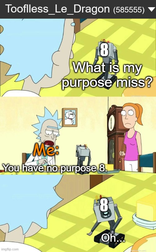 there is no purpose Imgflip