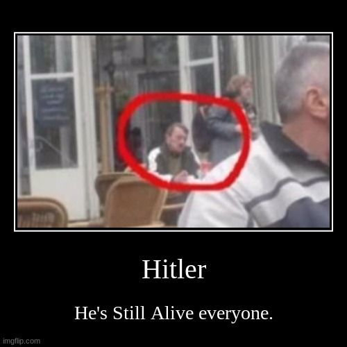 Try harder to find him in ww2 | image tagged in funny,demotivationals | made w/ Imgflip demotivational maker