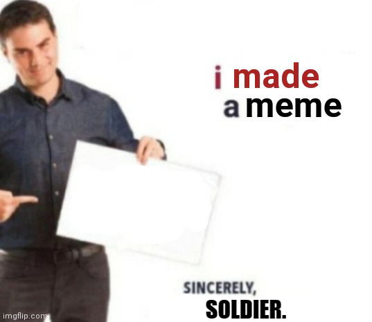 High Quality soldier's meme plug, cry about it bazooka Blank Meme Template