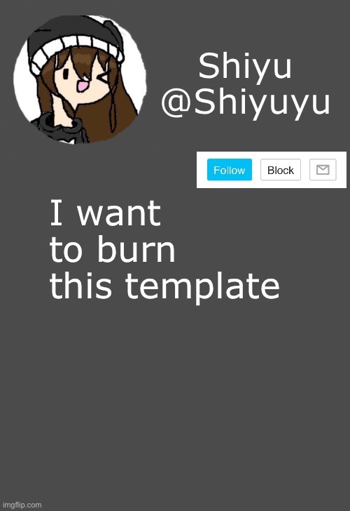 309co | I want to burn this template | image tagged in 309co | made w/ Imgflip meme maker