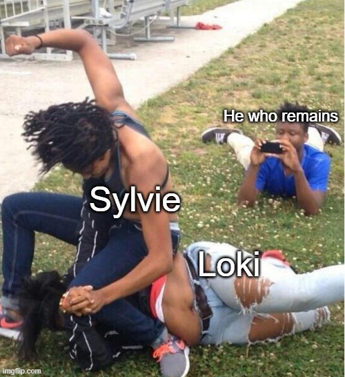 a |  He who remains; Sylvie; Loki | image tagged in guy recording a fight | made w/ Imgflip meme maker