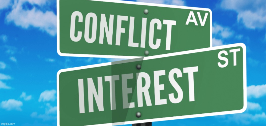 Conflict of interest | image tagged in conflict of interest | made w/ Imgflip meme maker