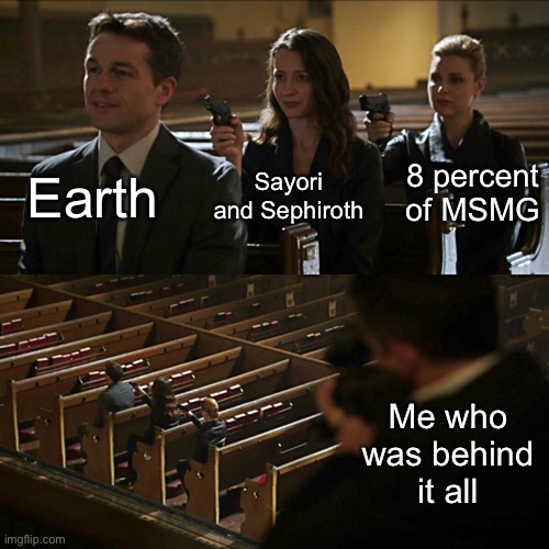 Salty snowflakes | Earth; 8 percent of MSMG; Sayori and Sephiroth; Me who was behind it all | image tagged in assassination chain,sayori and sephiroth | made w/ Imgflip meme maker