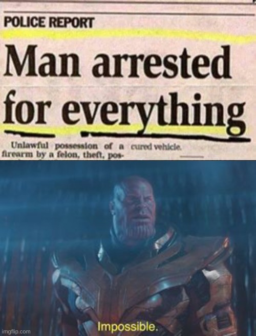 Wait what | image tagged in thanos impossible,memes | made w/ Imgflip meme maker