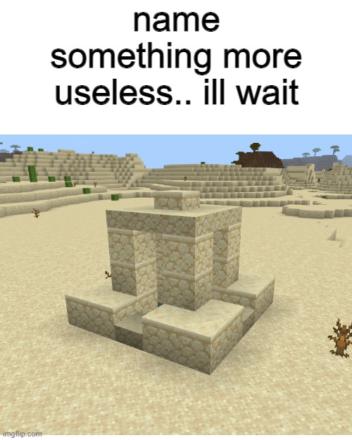 this is literally useless | name something more useless.. ill wait | image tagged in memes,blank transparent square | made w/ Imgflip meme maker