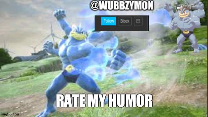 Only a two know this announcement template | RATE MY HUMOR | image tagged in wubbzy machamp announcement | made w/ Imgflip meme maker