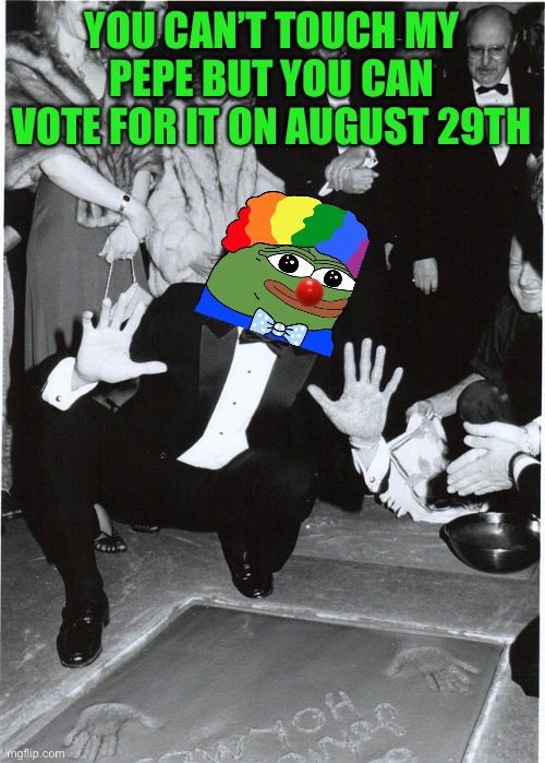 Pepe party is going to drop the hammer and nail your vote, on august 29th and few times after that | image tagged in pepe party | made w/ Imgflip meme maker