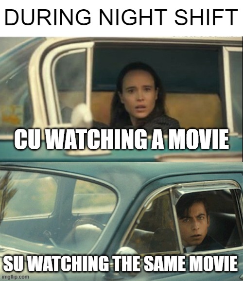 Vanya and Five | DURING NIGHT SHIFT; CU WATCHING A MOVIE; SU WATCHING THE SAME MOVIE | image tagged in vanya and five,night shift,coast guard | made w/ Imgflip meme maker