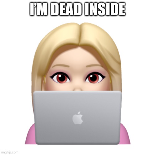 Peach is looking | I’M DEAD INSIDE | image tagged in peach is looking | made w/ Imgflip meme maker