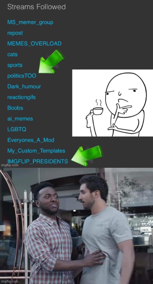 Hol’ up, PRESIDENTS, you ain’t there yet | image tagged in black guy stopping | made w/ Imgflip meme maker