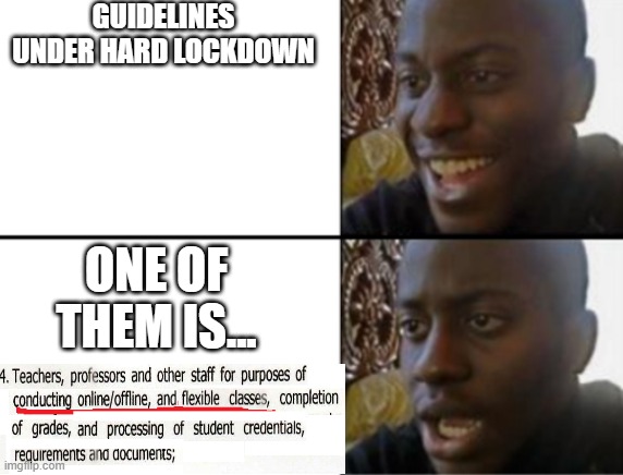 Disappointing... | GUIDELINES UNDER HARD LOCKDOWN; ONE OF THEM IS... | image tagged in oh yeah oh no | made w/ Imgflip meme maker