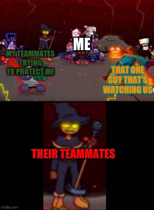 Fortnite in a nutshell | ME; THAT ONE GUY THAT'S WATCHING US; MY TEAMMATES TRYING TO PROTECT ME; THEIR TEAMMATES | image tagged in zardy's pure dissapointment | made w/ Imgflip meme maker