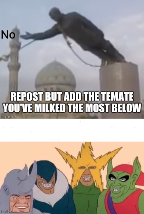 image tagged in memes,me and the boys | made w/ Imgflip meme maker