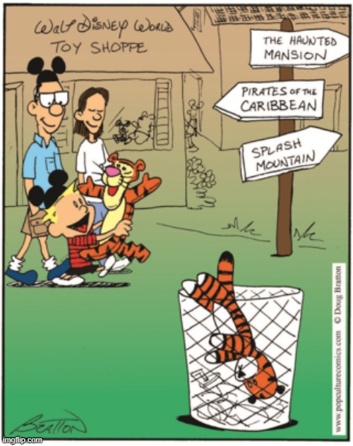 Calvin And Tigger.....dosen't stick out wel | image tagged in calvin and hobbes,comics/cartoons,funny,tigger,disney world | made w/ Imgflip meme maker