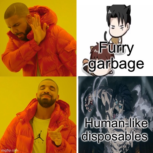Furry garbage Human-like disposables | made w/ Imgflip meme maker