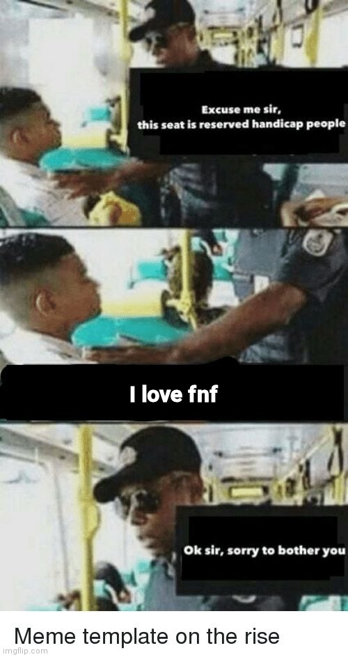 #2 | I love fnf | image tagged in this seat is for the disabled | made w/ Imgflip meme maker