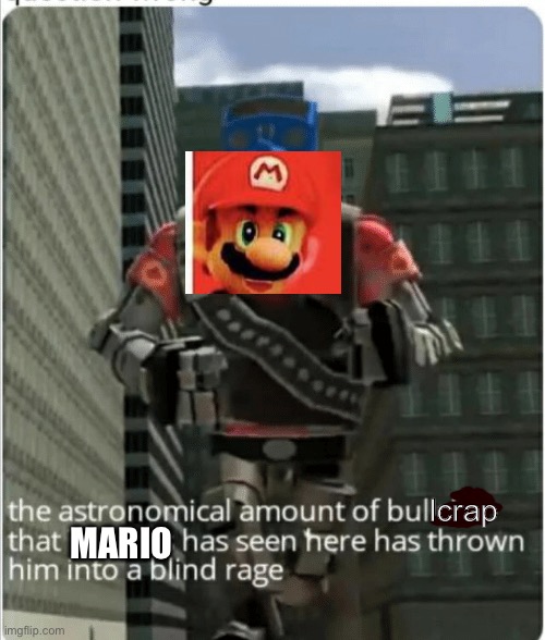 the astronomical amount of bullcrap that Thomas has seen (clean) | MARIO | image tagged in the astronomical amount of bullcrap that thomas has seen clean | made w/ Imgflip meme maker