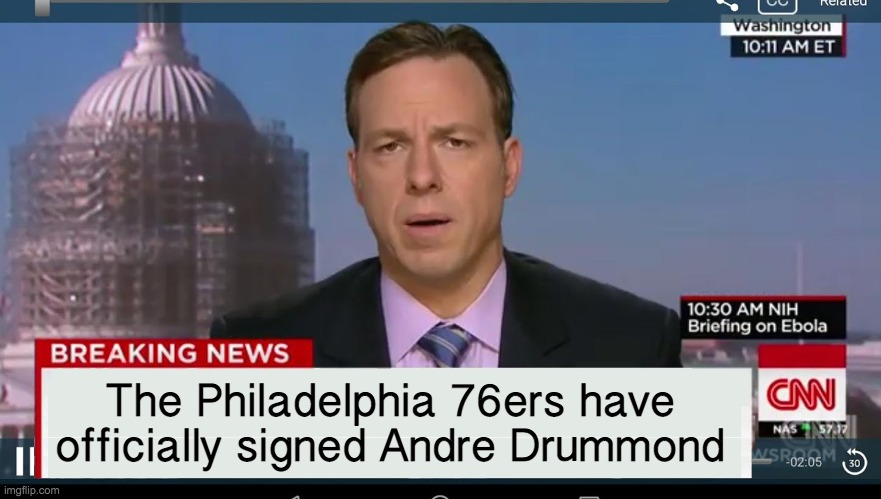 cnn breaking news template | The Philadelphia 76ers have officially signed Andre Drummond | image tagged in cnn breaking news template | made w/ Imgflip meme maker