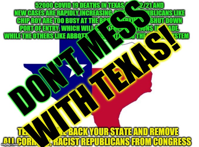 DON'T MESS WITH TEXAS! | made w/ Imgflip meme maker