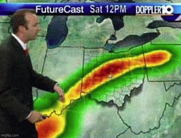 Weatherman | image tagged in weatherman | made w/ Imgflip meme maker