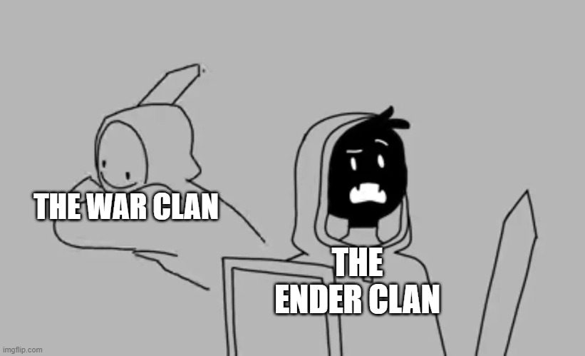 XD | THE WAR CLAN; THE ENDER CLAN | image tagged in dream smp | made w/ Imgflip meme maker