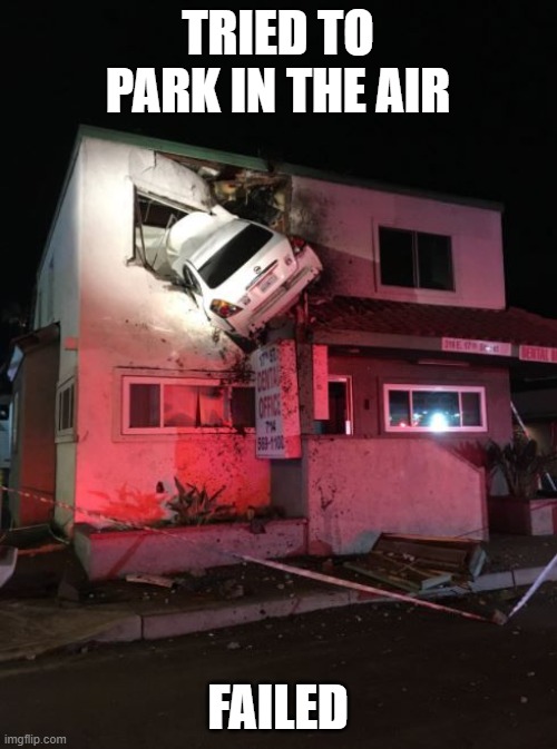 ▬▬ comment specific to AI meme that one does not simply park in the air | TRIED TO PARK IN THE AIR FAILED | image tagged in flying car,comment | made w/ Imgflip meme maker