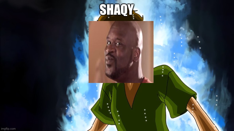 Pawp | SHAQY | image tagged in ultra instinct shaggy | made w/ Imgflip meme maker
