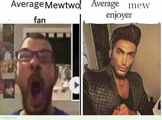 Average *BLANK* Fan VS Average *BLANK* Enjoyer | Mewtwo; mew | image tagged in average blank fan vs average blank enjoyer | made w/ Imgflip meme maker