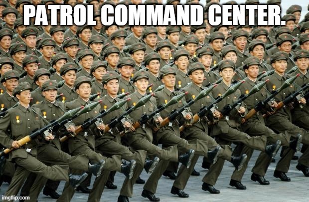 Use: Command and organize patrols. | made w/ Imgflip meme maker