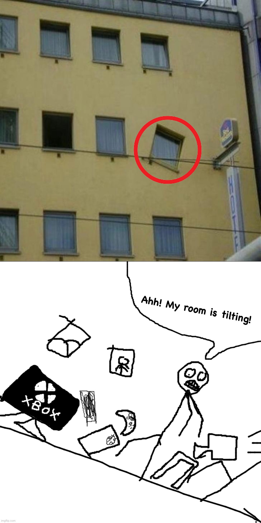 Wtf is this thing?! | Ahh! My room is tilting! | image tagged in memes,blank transparent square,funny,funny memes,you had one job,wtf | made w/ Imgflip meme maker
