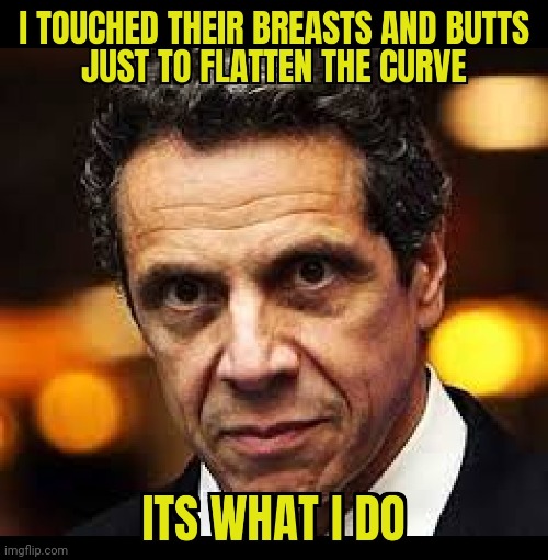 DISTORTED | image tagged in andrew cuomo,new york,governor,scandal,sexual harassment | made w/ Imgflip meme maker