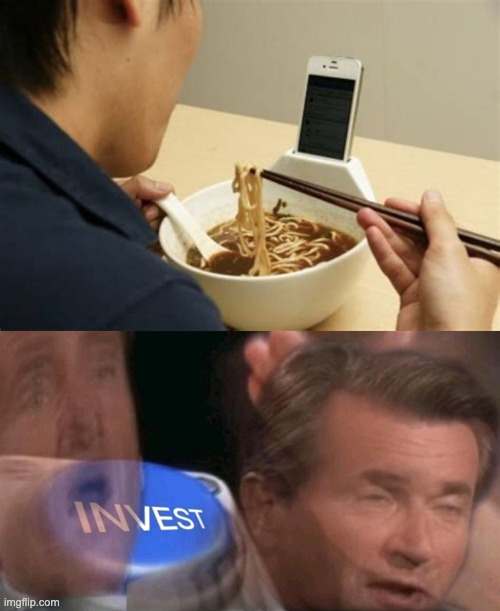 Place to put your phone when eating | image tagged in invest | made w/ Imgflip meme maker