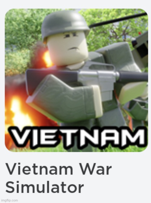 mmmm yes | image tagged in vietnam,roblox | made w/ Imgflip meme maker