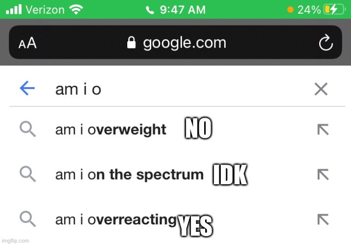 NO IDK YES | made w/ Imgflip meme maker