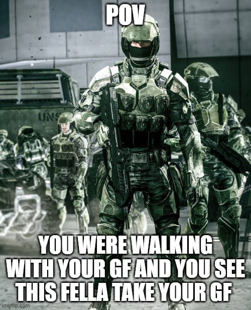 POV; YOU WERE WALKING WITH YOUR GF AND YOU SEE THIS FELLA TAKE YOUR GF | made w/ Imgflip meme maker