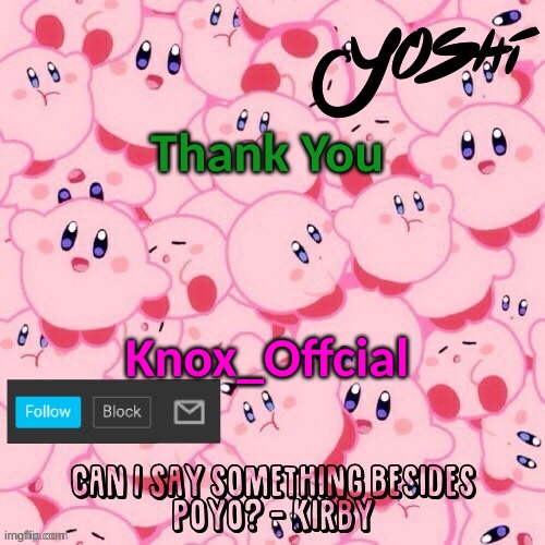 I'm Really Grateful | Thank You; Knox_Offcial | image tagged in its a pleasure to have temps | made w/ Imgflip meme maker