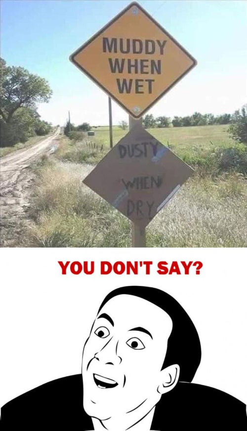 image tagged in memes,you don't say,signs | made w/ Imgflip meme maker