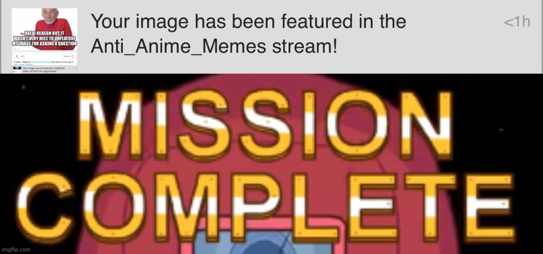 image tagged in mission complete | made w/ Imgflip meme maker