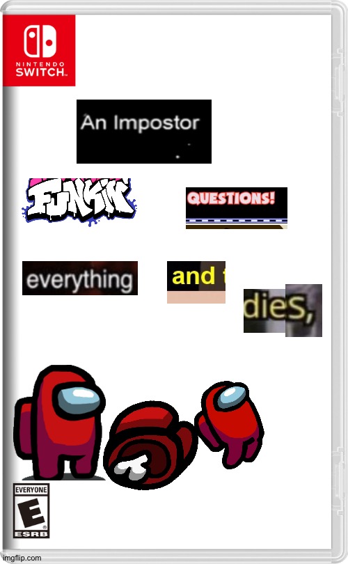 An imposter funkin' questions everything and dies | image tagged in nintendo switch | made w/ Imgflip meme maker