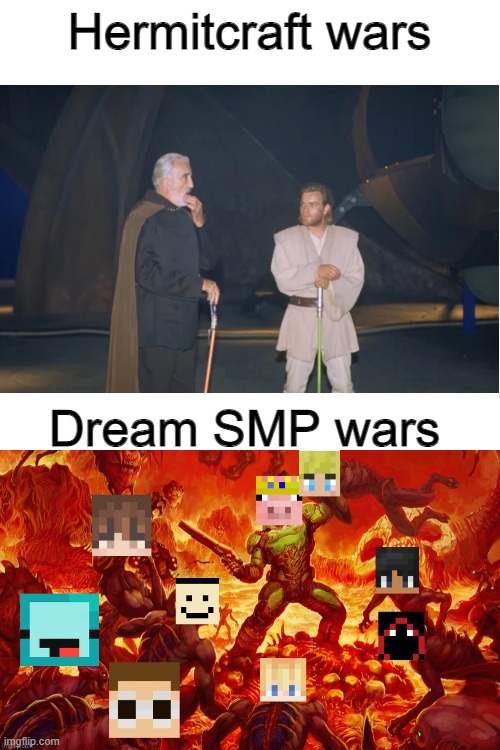 Hermitcraft vs Dream SMP | Hermitcraft wars; Dream SMP wars | image tagged in hermitcraft,dream smp,war | made w/ Imgflip meme maker