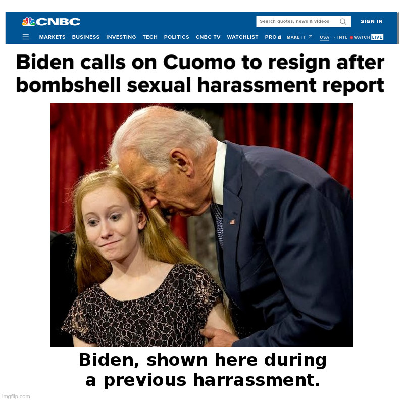 Joe Biden Calls On Cuomo To Resign | image tagged in joe biden,andrew cuomo,sexual harassment,pot,kettle,black | made w/ Imgflip meme maker