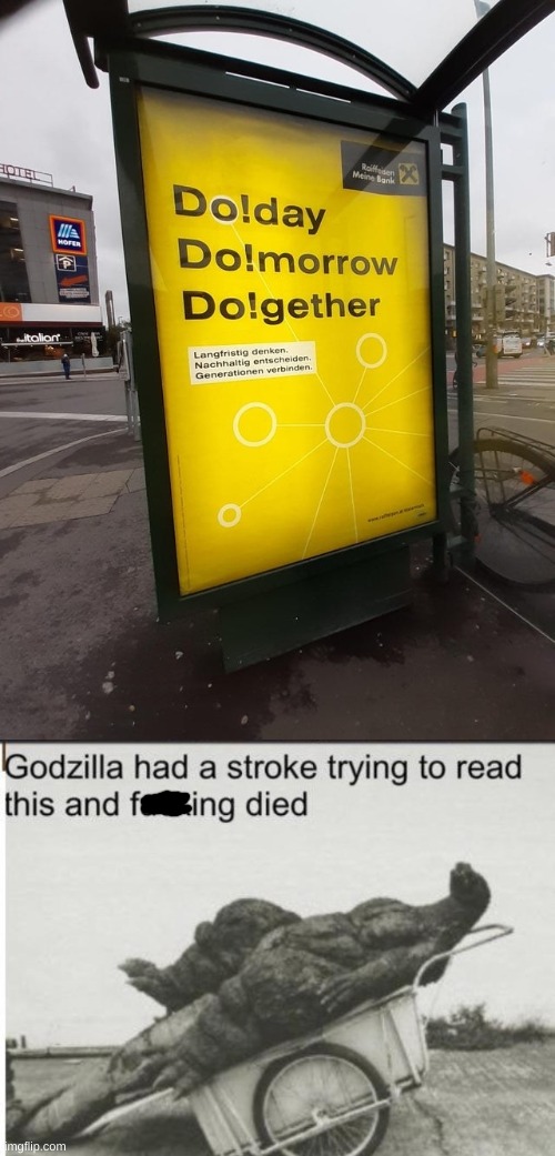 *Confusion* | image tagged in godzilla,memes,design fails | made w/ Imgflip meme maker