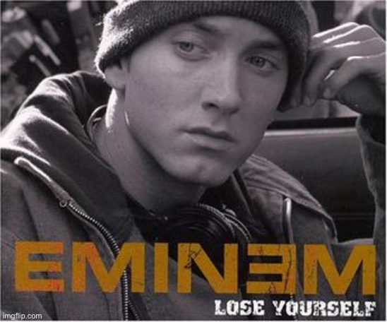 image tagged in eminem | made w/ Imgflip meme maker