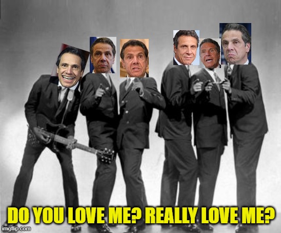 Cuomo should have left the singing to The Contours | DO YOU LOVE ME? REALLY LOVE ME? | image tagged in andrew cuomo,scumbag | made w/ Imgflip meme maker