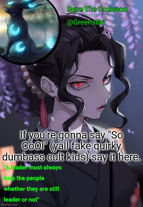 If you're gonna say "So CoOl" (yall fake quirky dumbass cult kids) say it here. | image tagged in muzan kibutsuji temp | made w/ Imgflip meme maker