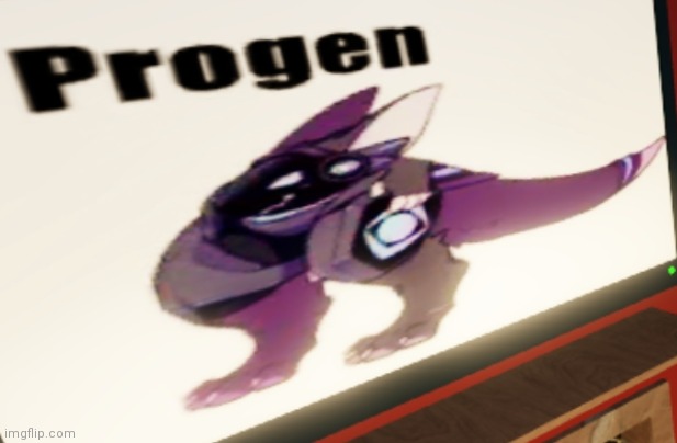 Progen | image tagged in progen | made w/ Imgflip meme maker