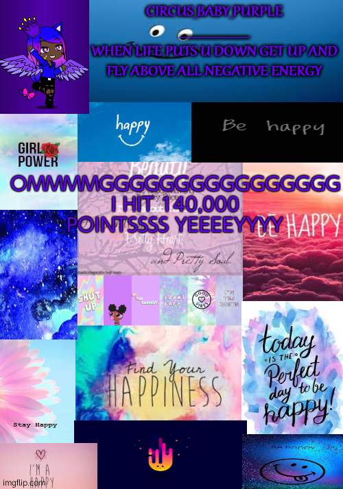 i literally screamed when i saw | OMMMMGGGGGGGGGGGGGGGG I HIT 140,000 POINTSSSS YEEEEYYYY | image tagged in happy temp | made w/ Imgflip meme maker
