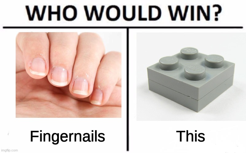 It hurts! | Fingernails; This | image tagged in memes,who would win | made w/ Imgflip meme maker