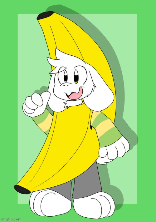 I hope bananasriel made your day | image tagged in asriel | made w/ Imgflip meme maker